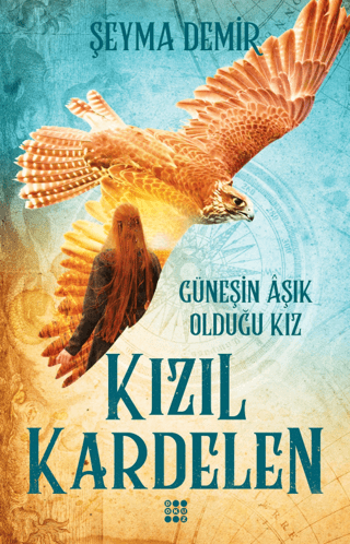 Kızıl Kardelen 2 - Güneşin Aşık Olduğu Kız Şeyma Demir