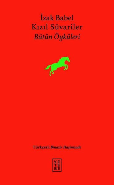 Kızıl Süvariler-Bütün Öyküleri (Ciltli) İzak Babel