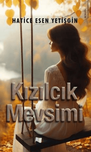 Kızılcık Mevsimi Hatice Esen Yetişgin