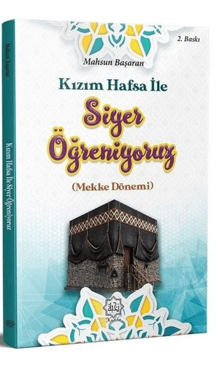 Kızım Hafsa İle Siyer Öğreniyoruz Mahsun Başaran