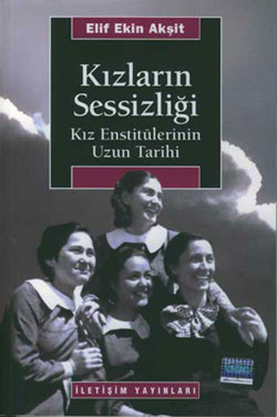 Kızların Sessizliği %27 indirimli Elif Ekin Akşit