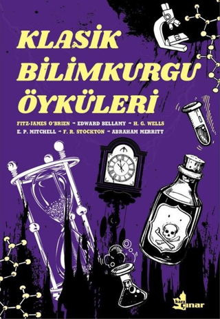 Klasik Bilimkurgu Öyküleri H. G. Wells