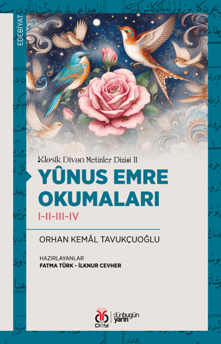 Klasik Divan Metinler Dizisi II - Yûnus Emre Okumaları I-II-III-IV Orh