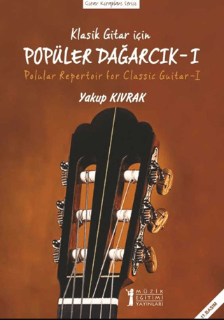 Klasik Gitar İçin Popüler Dağarcık %15 indirimli Yakup Kıvrak