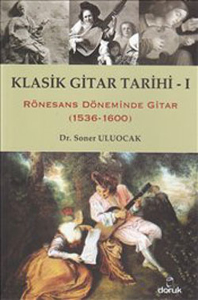 Klasik Gitar Tarihi 1 Soner Uluocak