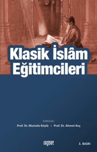 Klasik İslam Eğitimcileri Mustafa Köylü