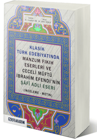 Klasik Türk Edebiyatında Manzum Fıkıh Eserleri ve Ceceli Müftü İbrahim