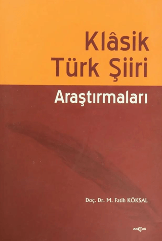 Klasik Türk Şiiri Araştırmaları %24 indirimli M. Fatih Köksal