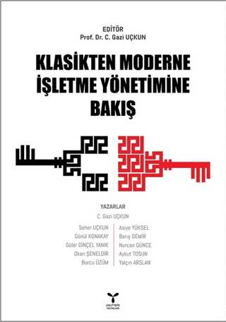 Klasikten Moderne İşletme Yönetimine Bakış Seher Uçkun