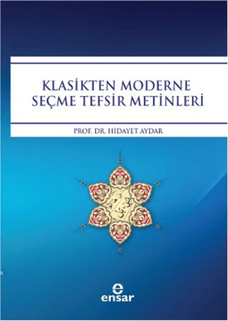 Klasikten Moderne Seçme Tefsir Metinleri Hidayet Aydar