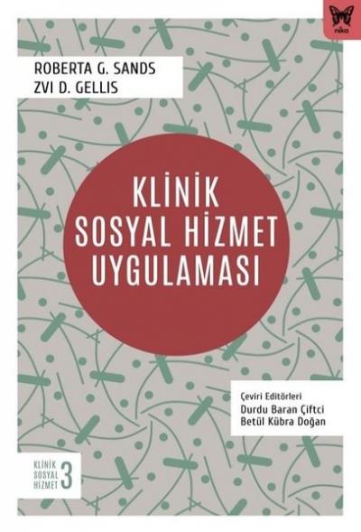 Klinik Sosyal Hizmet Uygulaması - Klinik Sosyal Hizmet 3 Roberta G. Sa