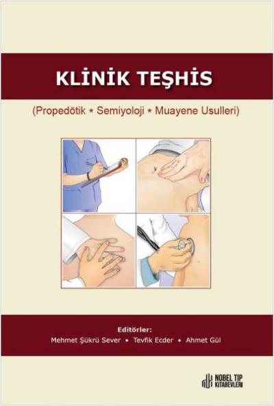 Klinik Teşhis - Propedötik Semiyoloji Muayene Usulleri Ahmet Gül