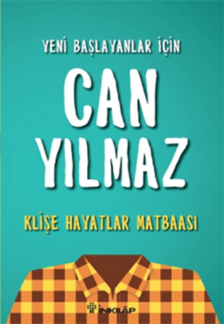 Klişe Hayatlar Matbaası Can Yılmaz