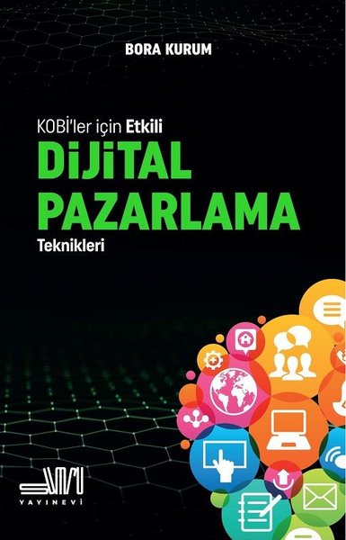 Kobi'ler İçin Etkili Dijital Pazarlama Teknikleri Bora Kurum