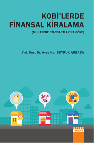 Kobi'lerde Finansal Kiralama Ayşe Nur Buyruk Akbaba