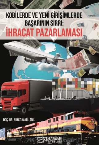 Kobilerde ve Yeni Girişimlerde Başarının Sırrı: İhracat Pazarlaması Ni