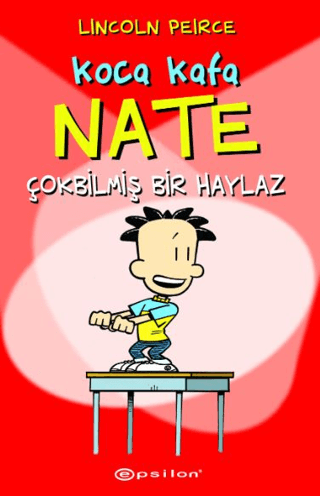 Koca Kafa Nate Çokbilmiş Bir Haylaz Lincoln Peirce