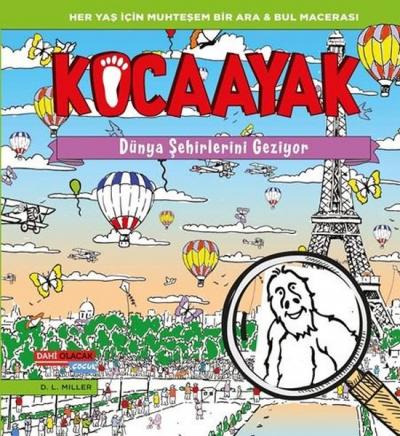 Kocaayak Dünya Şehirlerini Geziyor D. L. Miller