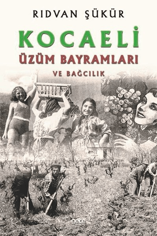 Kocaeli Üzüm Bayramları ve Bağcılık Rıdvan Şükür