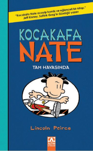 Kocakafa Nate - Tam Havasında Lincoln Peirce