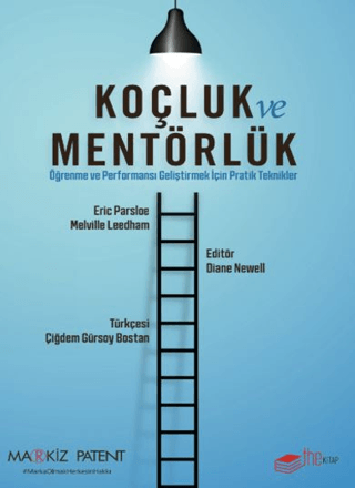 Koçluk ve Mentörlük - Öğrenme ve Performansı Geliştirmek İçin Pratik T