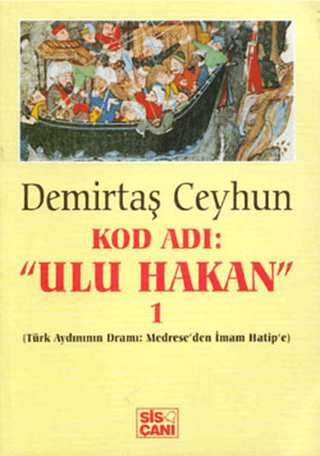 Kod Adı: "Ulu Hakan" 1 Demirtaş Ceyhun