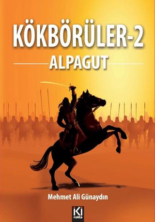 Kökbörüler 2 - Alpagut Mehmet Ali Günaydın