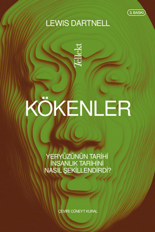 Kökenler - Yeryüzünün Tarihi İnsanlık Tarihini Nasıl Şekillendirdi? Le