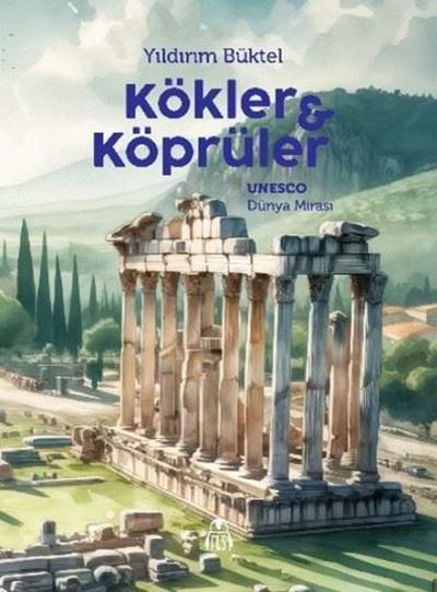 Kökler & Köprüler Yıldırım Büktel