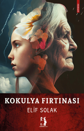 Kokulya Fırtınası Elif Solak