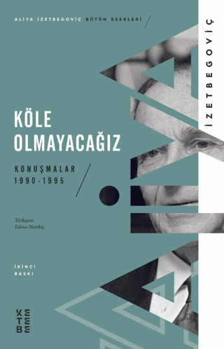 Köle Olmayacağız Aliya İzzetbegoviç