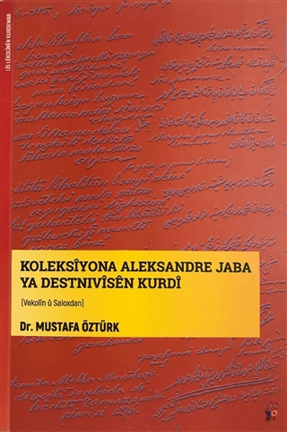 Koleksiyona Aleksandre Jaba Ya Destnivisen Kurdi Mustafa Öztürk