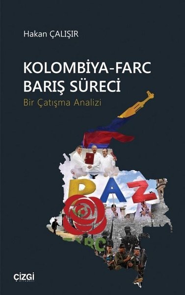 Kolombiya-Farc Barış Süreci Hakan Çalışır