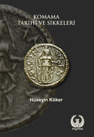 Komama Tarihi ve Sikkeleri Hüseyin Köker