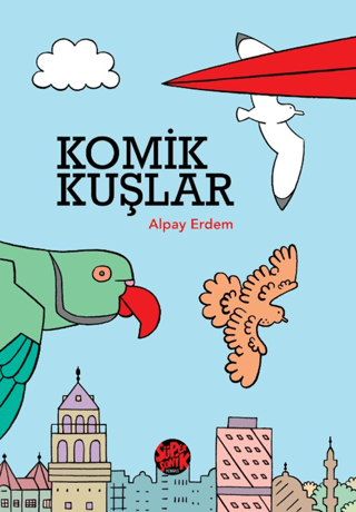 Komik Kuşlar Alpay Erdem