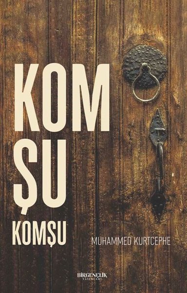 Komşu Komşu Muhammed Kurtcephe