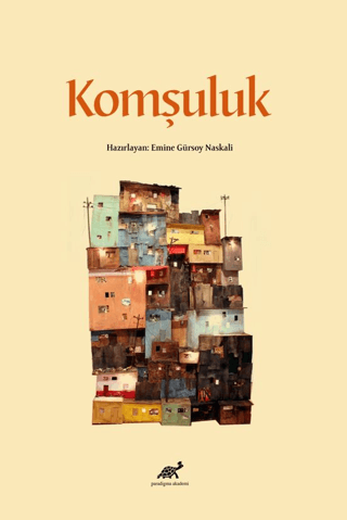 Komşuluk Emine Gürsoy Naskali