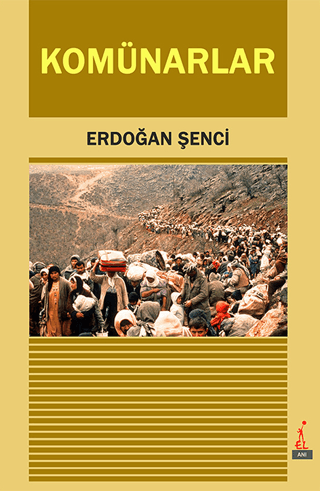 Komünarlar Erdoğan Şenci