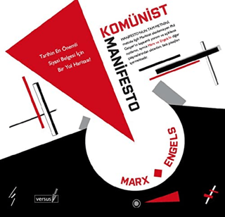 Komünist Manifesto - Tarihin En Önemli Siyasi Belgesi İçin Bir Yol Har