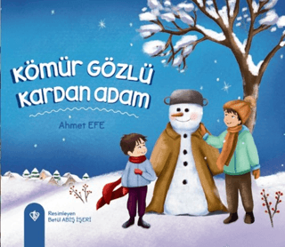 Kömür Gözlü Kardan Adam Ahmet Efe