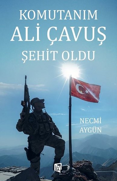 Komutanım Ali Çavuş Şehit Oldu Necmi Aygün