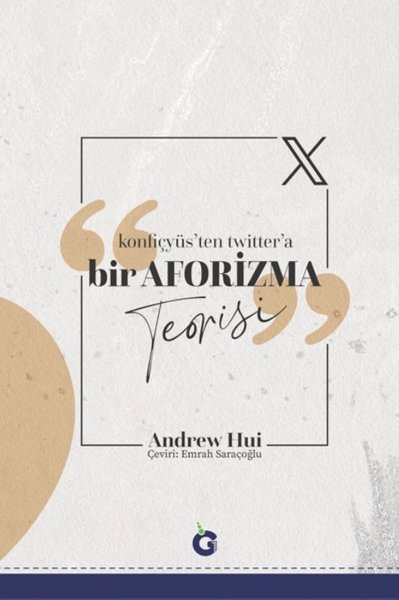 Konfiçyüs'ten Twitter'a Bir Aforizma Teorisi Andrew Hui