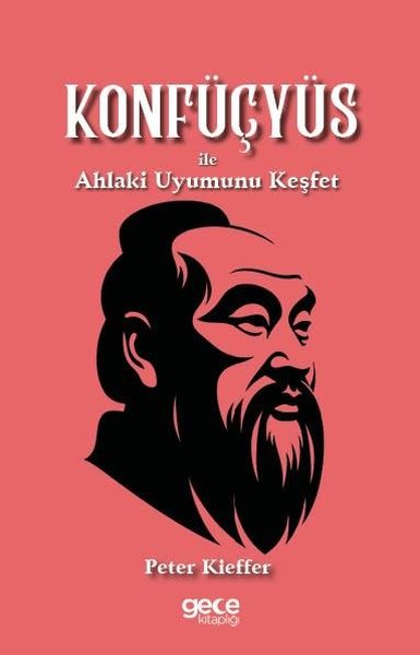 Konfüçyüs İle Ahlaki Uyumunu Keşfet Peter Kieffer