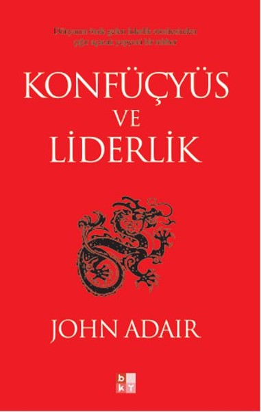 Konfüçyüs ve Liderlik %25 indirimli John Adair