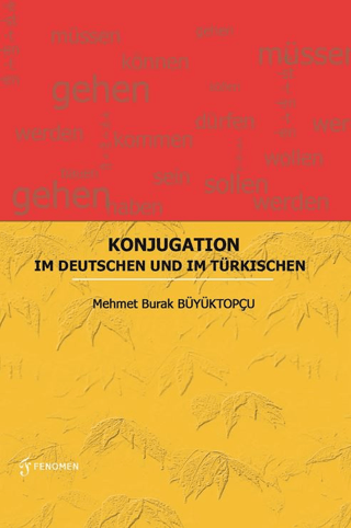 Konjugation - Im Deutschen Und Im Türkischen Mehmet Burak Büyüktopçu