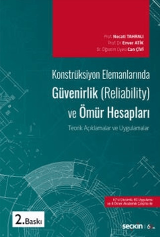 Konstrüksiyon Elemanlarında Güvenirlik (Reliability) ve Ömür Hesapları