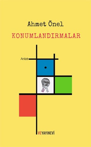 Konumlandırmalar Ahmet Önel