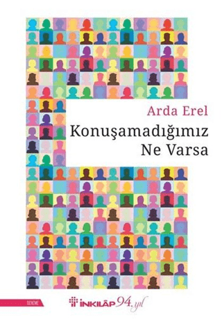 Konuşamadığımız Ne Varsa Arda Erel