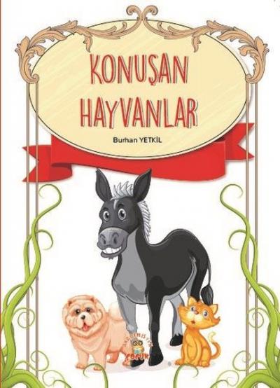 Konuşan Hayvanlar Burhan Yetkil