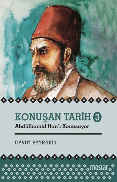 Konuşan Tarih 3 - Abdülhamid Hanı Konuşuyor Davut Bayraklı